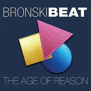 Bronski Beat - The Age Of Reason (2CD Delux Edition) (2017)