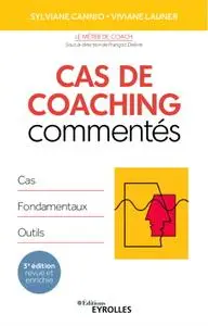 Sylviane Cannio, Viviane Launer, "Cas de coaching commentés: Cas, fondamentaux, outils"