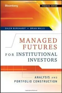 Managed Futures for Institutional Investors: Analysis and Portfolio Construction (Repost)