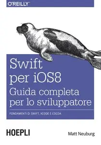 Swift per iOS 8: Guida completa per lo sviluppatore