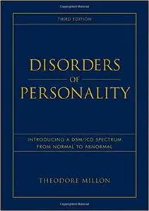 Disorders of Personality: Introducing a DSM / ICD Spectrum from Normal to Abnormal, 3rd Edition