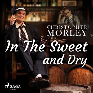 «In the Sweet Dry and Dry» by Christopher Morley, Bart Haley