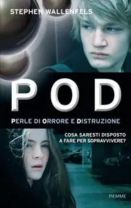 Stephen Wallenfels - Pod. Perle di Orrore e Distruzione