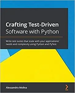 Crafting Test-Driven Software with Python (repost)