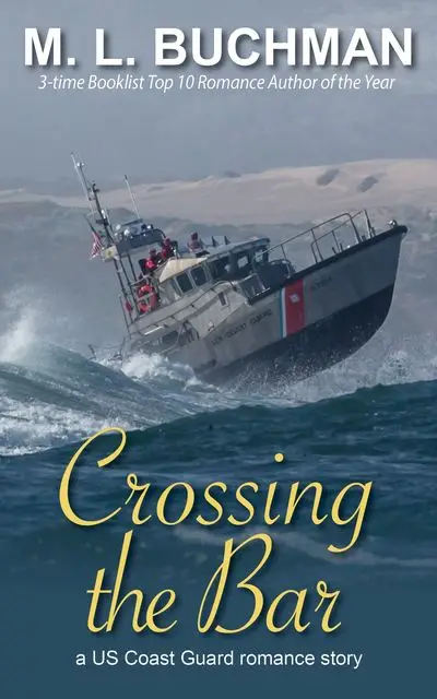 «Crossing the Bar» by M.L. Buchman