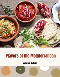 Flavors of the Mediterranean: A Heart-Healthy Cookbook