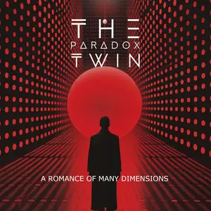 The Paradox Twin - A Romance of Many Dimensions (2026)