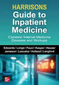 Harrison's Guide to Inpatient Medicine: Common Internal Medicine Diseases and Workups