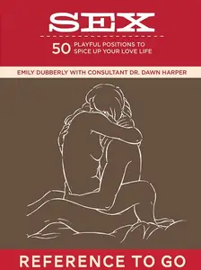 Sex Deck: Playful Positions to Spice Up Your Love Life: Playful Positions to Spice Up Your Love Life