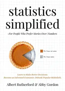 Statistics Simplified: Advanced Thinking Skills, #6