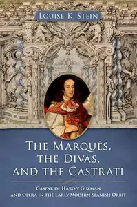 The Marqués, the Divas, and the Castrati