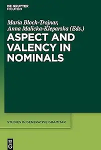 Aspect and Valency in Nominals