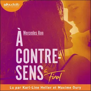 Mercedes Ron, "À contre-sens, tome 6 : Final"