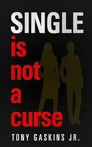 Single Is Not A Curse