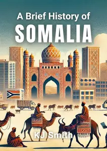 A Brief History of Somalia