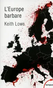 Keith Lowe, "L'Europe barbare, 1945-1950"