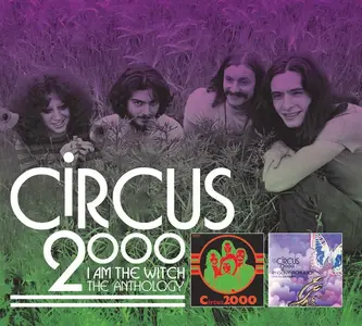Circus 2000 - I Am The Witch (The Anthology) (Remastered) (2023)