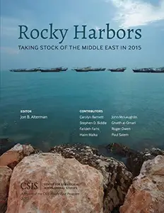 Rocky Harbors : Taking Stock of the Middle East In 2015