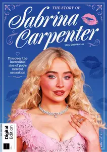 The Story of Sabrina Carpenter - 1st Edition - 15 May 2025