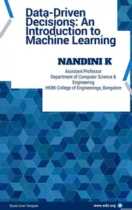 Data-Driven Decisions: An Introduction to Machine Learning