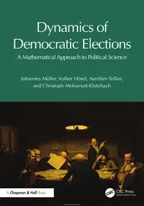 Dynamics of Democratic Elections: A Mathematical Approach to Political Science
