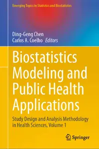 Biostatistics Modeling and Public Health Applications, Volume 1