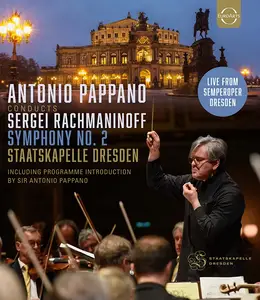 Antonio Pappano, Staatskapelle Dresden - Rachmaninov: Symphony No.2 [Blu-Ray] (2024)