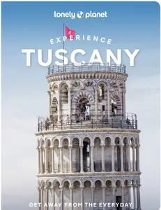 Lonely Planet Experience Tuscany