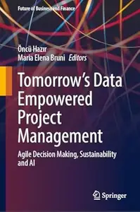 Tomorrow's Data Empowered Project Management