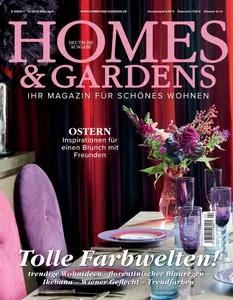 Homes & Gardens Deutschland - März-April 2025