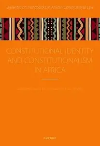 Constitutional Identity and Constitutionalism in Africa