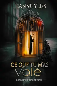 Jeanne Yliss, "Ce que tu m'as volé"