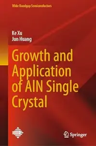 Growth and Application of AlN Single Crystal