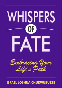 Whispers of Fate: Embracing Your Life's Path