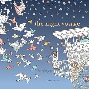 The Night Voyage: A Magical Adventure and Coloring Book