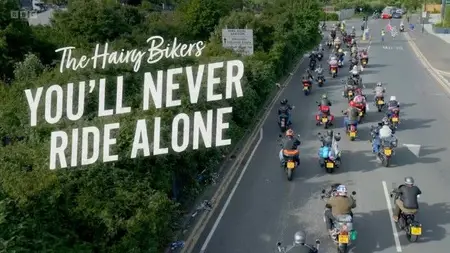 BBC - The Hairy Bikers: You'll Never Ride Alone (2024)