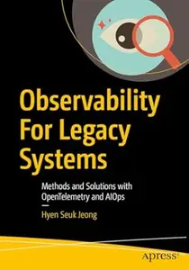 Observability For Legacy Systems