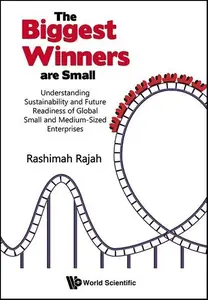 Biggest Winners Are Small, The: Understanding Sustainability and Future Readiness of Global Small and Medium-Sized Enterprises