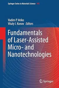 Fundamentals of Laser-Assisted Micro- and Nanotechnologies (Repost)