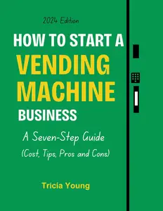 How to Start a Vending Machine Business in 2024