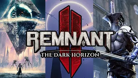 Remnant II - The Dark Horizon (2024)