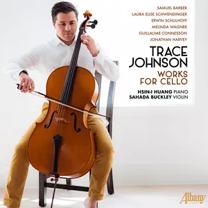 Trace Johnson - Trace Johnson- Works for Cello (2025) [Official Digital Download]