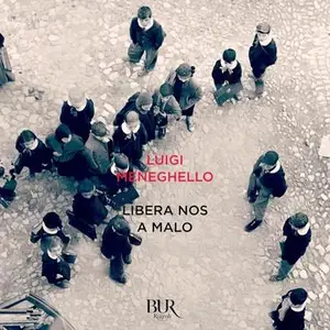 «Libera nos a malo» by Luigi Meneghello