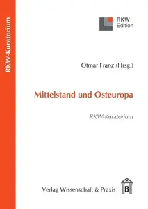 Mittelstand und Osteuropa: RKW-Kuratorium