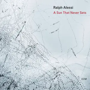 Ralph Alessi - A Sun That Never Sets (2026) [Official Digital Download 24/96]