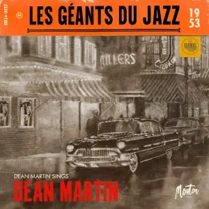 Dean Martin - Les Géants Du Jazz Dean Martin Sings (Digital Remaster 2024) (2024) [Official Digital Download 24/96]