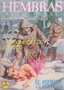 Hembras Peligrosas #38 (de 101) La Noche de los Zombies / El Bailarín / El Áspid de Cleopatra