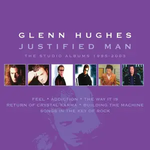 Glenn Hughes - Justified Man: The Studio Albums 1995-2003 (2020)