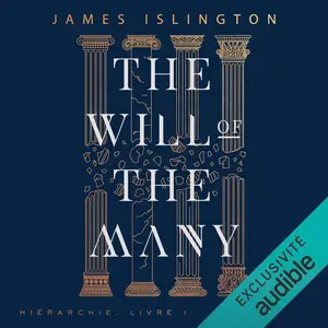 James Islington, "Hierarchy, tome 1 : The Will of the Many"