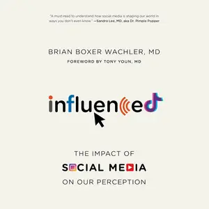 Influenced: The Impact of Social Media on Our Perception